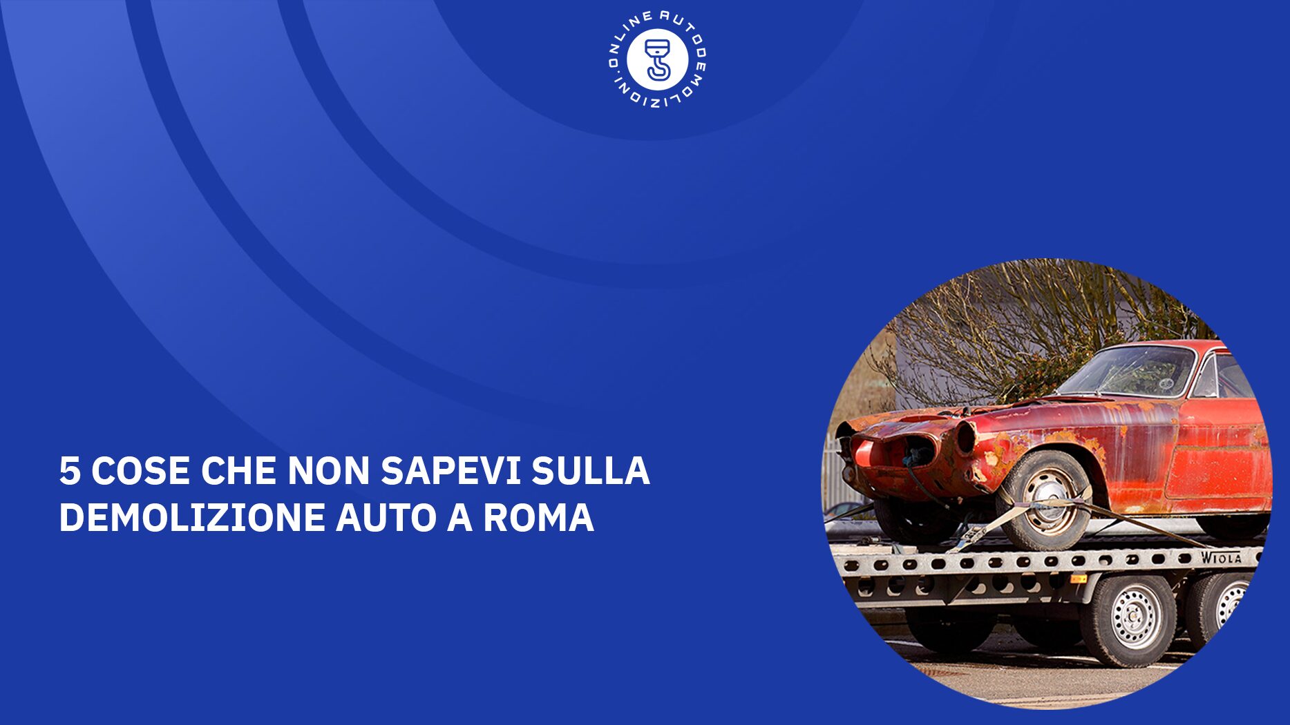 5 cose che non sapevi sulla demolizione auto