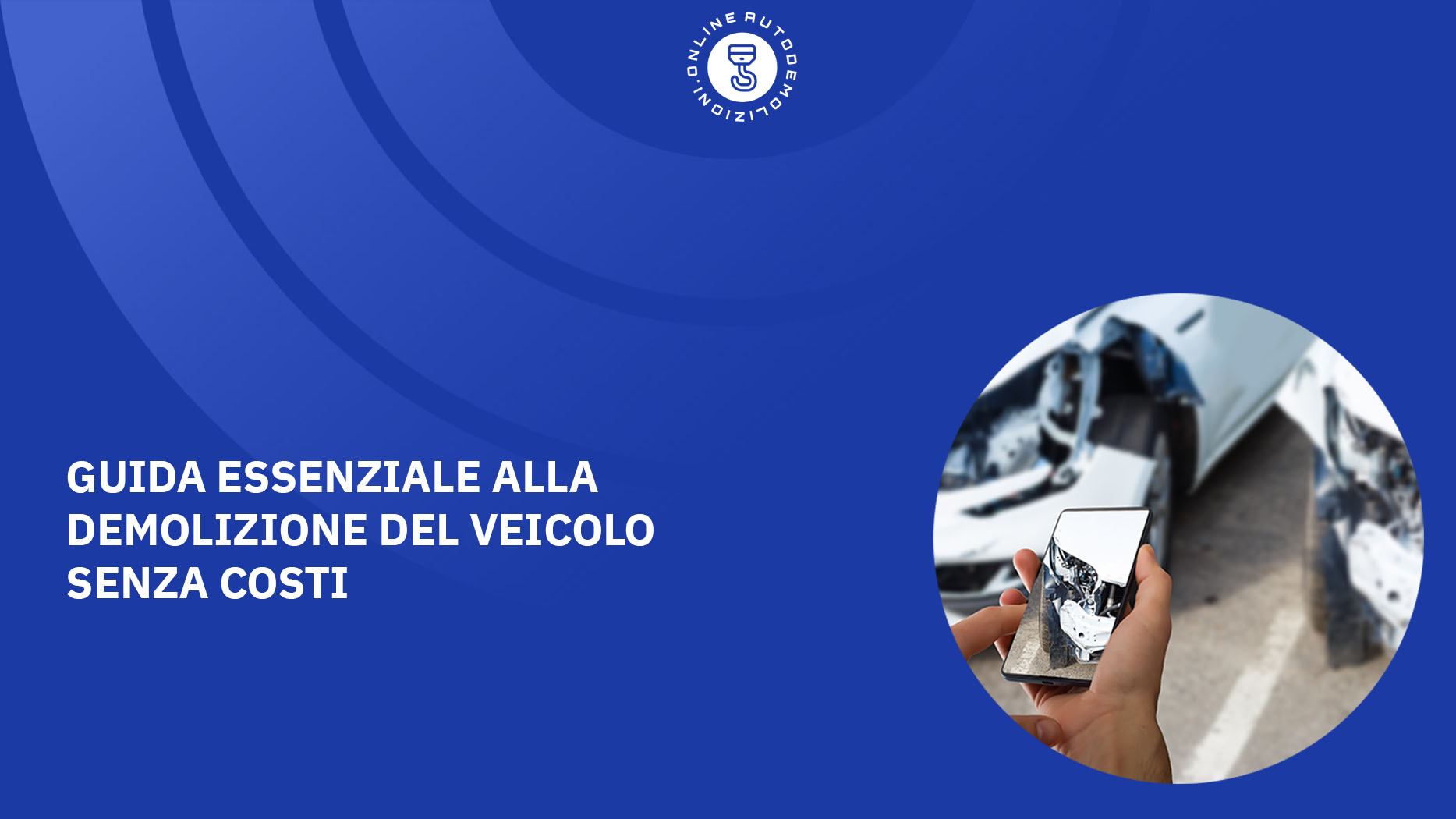 Guida essenziale alla demolizione del veicolo senza costi
