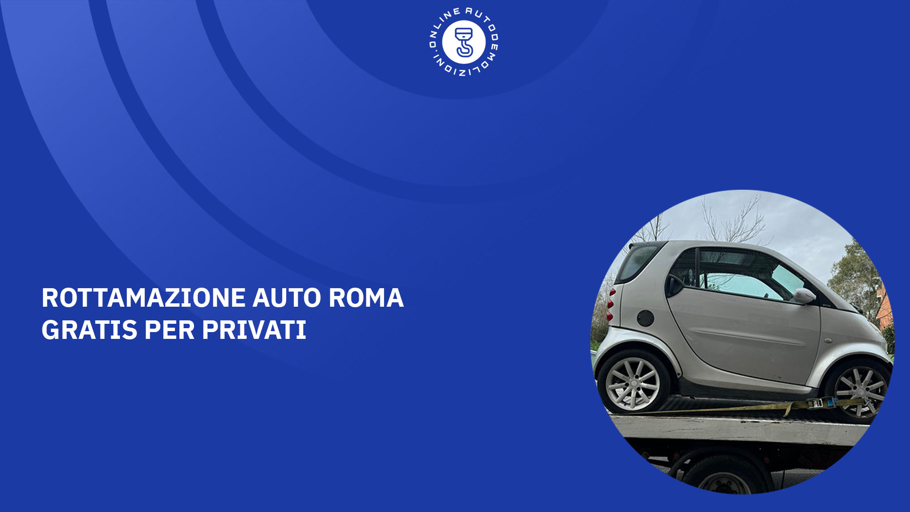 Rottamazione Auto Roma per Privati