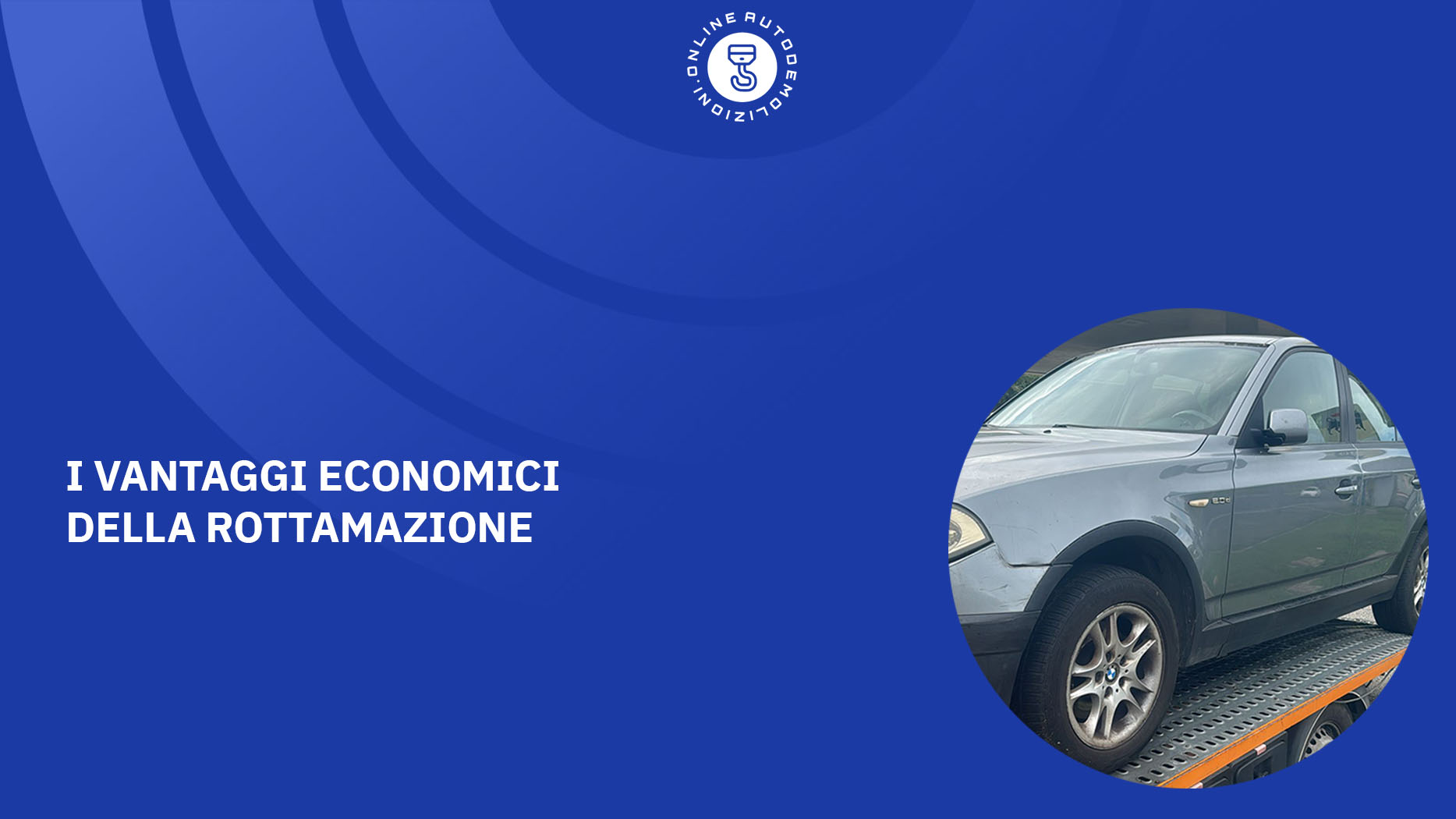 I vantaggi economici per la rottamazione