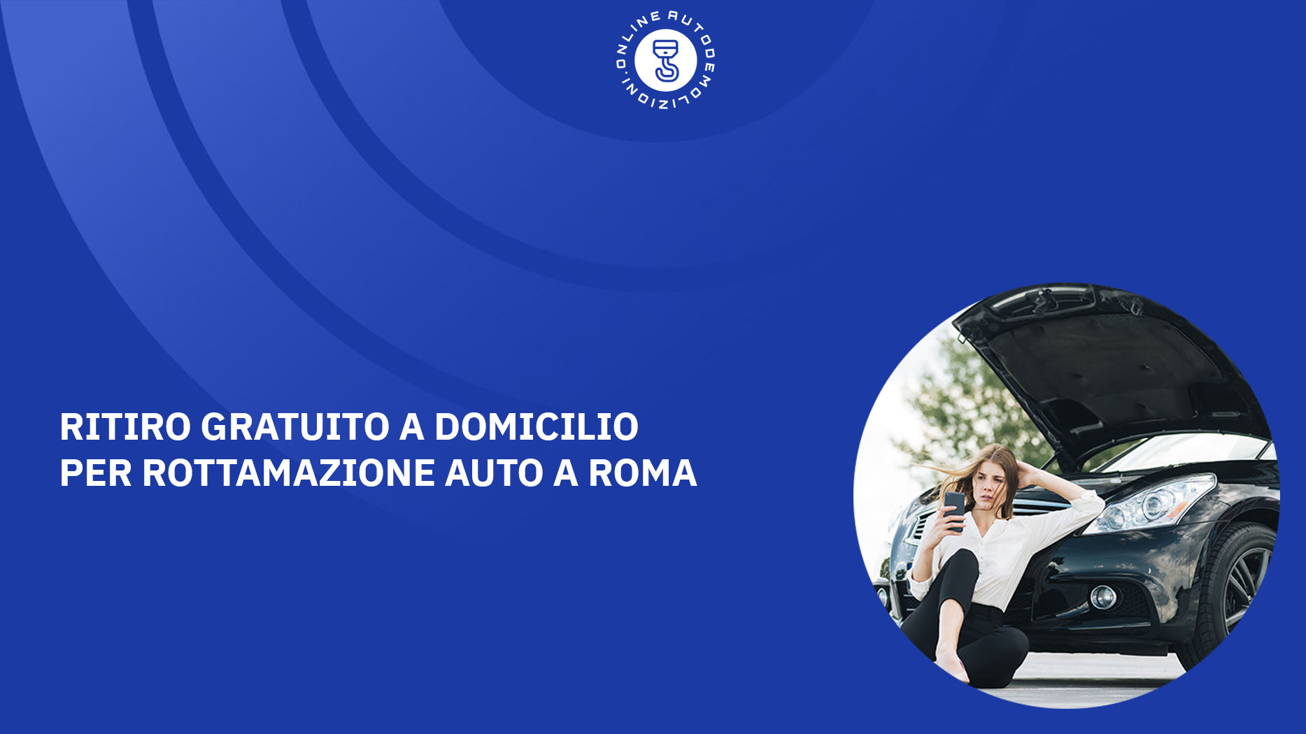 Ritiro gratuito a domicilio per rottamazione auto