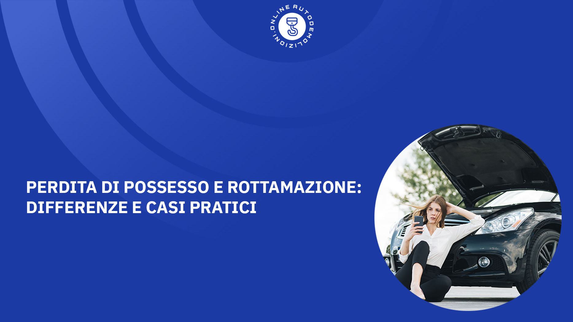 Perdita di possesso e rottamazione
