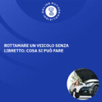 Rottamare un veicolo senza libretto